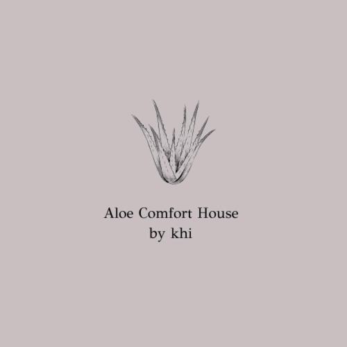 Aloe Comfort House by KHI