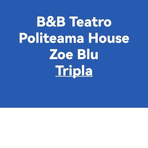 B&B Teatro Politeama House Zoe Blu
