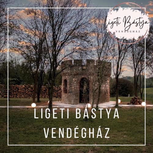 Ligeti Bástya Vendégház