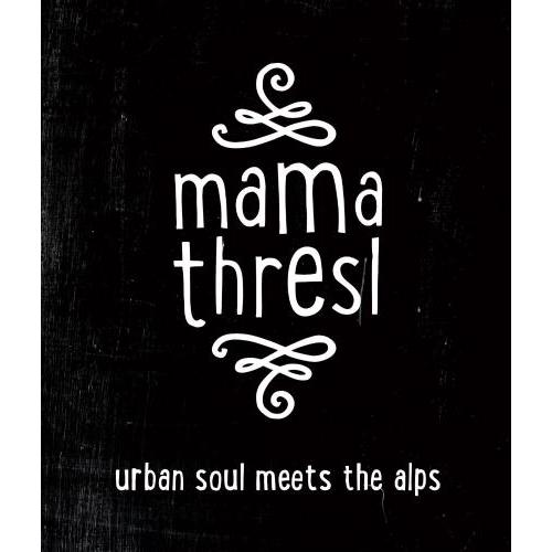 mama thresl