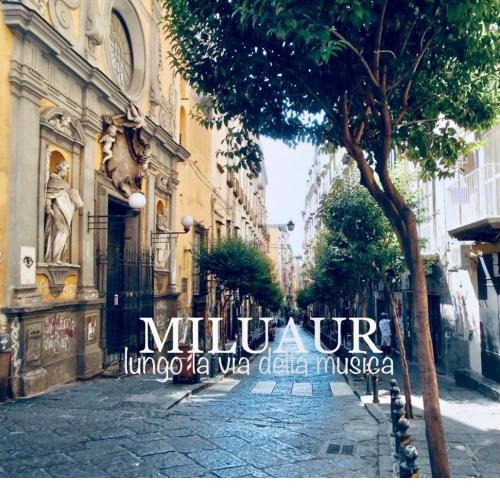 MILUAUR - centro storico - lungo la via della Musica!
